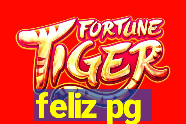 feliz pg